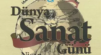 15 Nisan 'Dünya Sanat Günü'