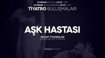 Aşk Hastası Afa'da Sahnelenecek