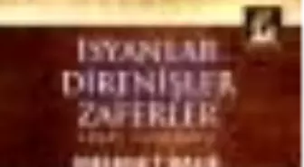 İsyanlar Direnişler Zaferler Kitabı