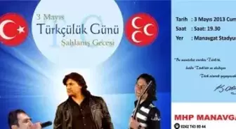 MHP'den;türkçülük Günü Şahlanış Gecesi Konseri