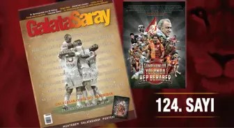 Galatasaray Dergisi'nin 124. Sayısı Bayilerde