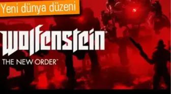 Naziler Yönetimi Ele Aldı. Wolfenstein: The New Order Geliyor