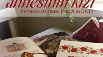 'Annesinin Kızı' Kitabının 10 Mayıs'ta İmza Günü