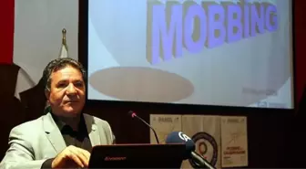 Çalışanların Yüzde 40'ı 'Mobbing' Mağduru