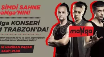 Manga Grubu Trabzon'da Sevenleriyle Buluşacak