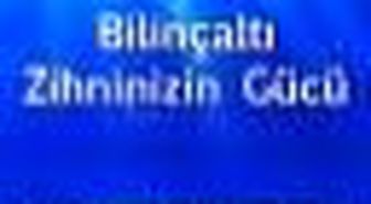 Bilinçaltı Zihninizin Gücü Kitabı