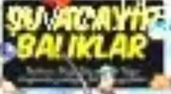 Şu Acayip Balıklar Kitabı