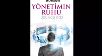 Ercan Aydın'dan Yeni Kitap: Yönetimin Ruhu