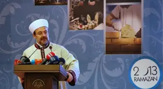 Diyanet İşleri Başkanı Görmez'den Ramazan Uyarısı