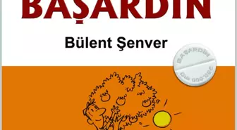 Bülent Şenver'in Başardin Adlı Kitabı Yayınlandı