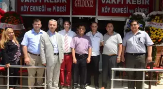 Tarihi Vakfı Kebir Köy Ekmeği ve Pidesi'ne Övgü