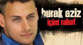 13 Yıl Sonra Burak Aziz