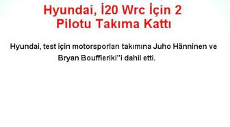 Hyundai, İ20 Wrc İçin 2 Pilotu Takıma Kattı