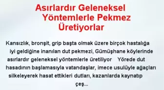 Asırlardır Geleneksel Yöntemlerle Pekmez Üretiyorlar