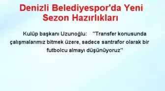 Denizli Belediyespor'da Yeni Sezon Hazırlıkları