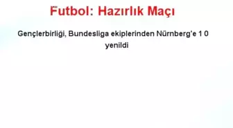 Futbol: Hazırlık Maçı