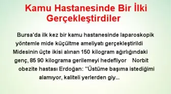 Kamu Hastanesinde Bir İlki Gerçekleştirdiler