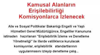 Kamusal Alanların Erişilebilirliği Komisyonlarca İzlenecek