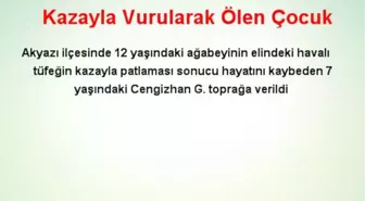 Kazayla Vurularak Ölen Çocuk