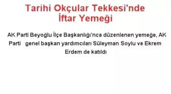 Tarihi Okçular Tekkesi'nde İftar Yemeği