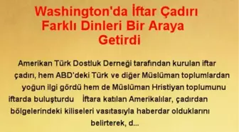 Washington'da Farklı Dinler İftarda Buluştu