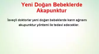 Yeni Doğan Bebeklerde Akapunktur