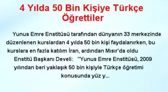 4 Yılda 50 Bin Kişiye Türkçe Öğrettiler