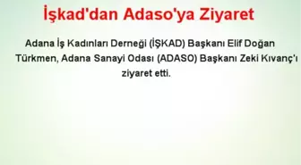İşkad'dan Adaso'ya Ziyaret
