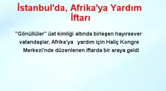 İstanbul'da, Afrika'ya Yardım İftarı