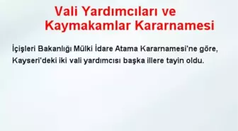 Vali Yardımcıları ve Kaymakamlar Kararnamesi