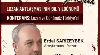 Lozan ve Günümüz Türkiye'si Anlatılacak