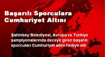 Başarılı Sporculara Cumhuriyet Altını