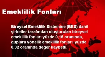 Emeklilik Fonları Değer Kaybetti