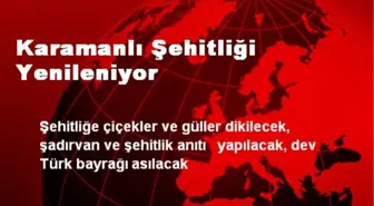 Karamanlı Şehitliği Yenileniyor