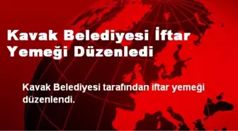 Kavak Belediyesi İftar Yemeği Düzenledi