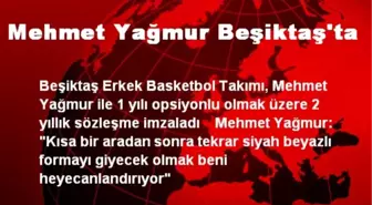 Mehmet Yağmur Beşiktaş'ta