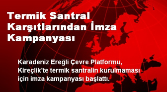 Termik Santral Karşıtlarından İmza Kampanyası
