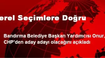 Yerel Seçimlere Doğru