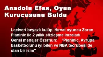 Anadolu Efes, Oyun Kurucusunu Buldu