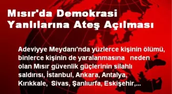 Mısır'da Demokrasi Yanlılarına Ateş Açılması