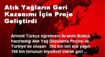 Atık Yağların Geri Kazanımı İçin Proje Geliştirdi