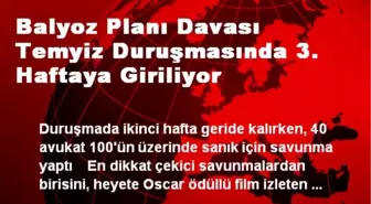 Balyoz Planı Davası Temyiz Duruşmasında 3. Haftaya Giriliyor