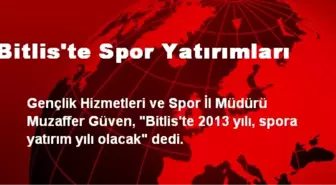 Bitlis'te Spor Yatırımları