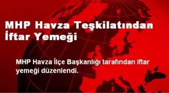 MHP Havza Teşkilatından İftar Yemeği