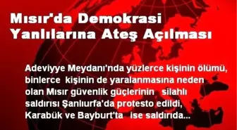 Mısır'da Demokrasi Yanlılarına Ateş Açılması