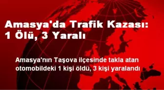 Amasya'da Trafik Kazası: 1 Ölü, 3 Yaralı