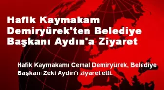 Hafik Kaymakam Demiryürek'ten Belediye Başkanı Aydın'a Ziyaret