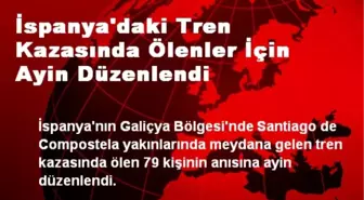 İspanya'daki Tren Kazasında Ölenler İçin Ayin Düzenlendi