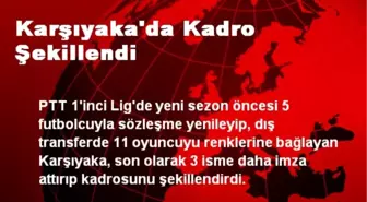 Karşıyaka'da Kadro Şekillendi