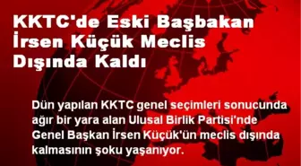 KKTC'de Eski Başbakan İrsen Küçük Meclis Dışında Kaldı